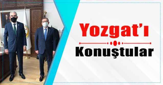 Yozgat’ı konuştular