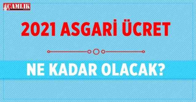 2021 Asgari Ücret Ne Kadar Olacak?