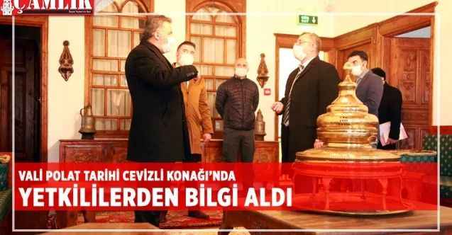 Vali Polat, tarihi Cevizli Konağı'nda