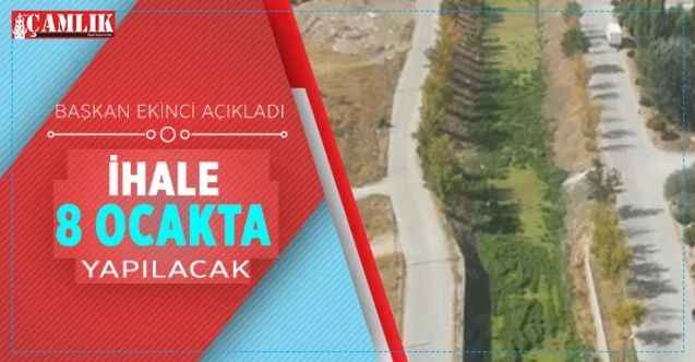 Başkan Ekinci açıkladı, Eğrıöz Deresi ihalesi 8 Ocak'ta