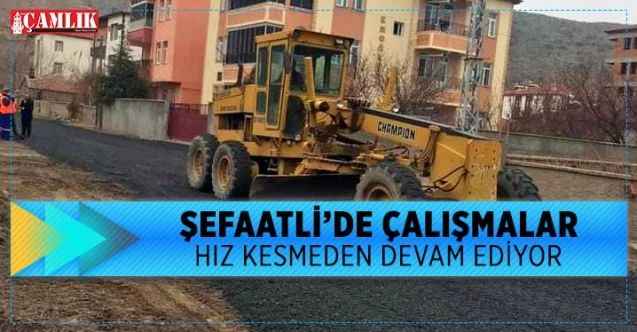 Şefaatlide çalışmalar hız kesmeden devam ediyor