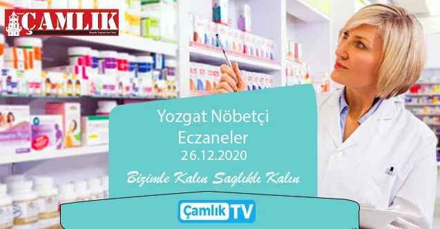 26 Aralık Cumartesi günü Yozgat ve ilçelerinde hangi eczaneler nöbetçi?