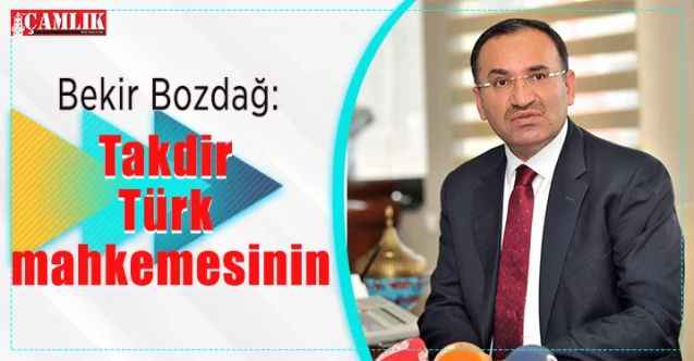TBMM Anayasa Komisyonu Başkanı ve AK Parti Yozgat Milletvekili Bekir Bozdağ, AİHM’in  kararını değerlendirdi