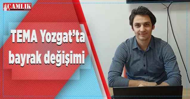 TEMA Yozgat’ta bayrak değişimi