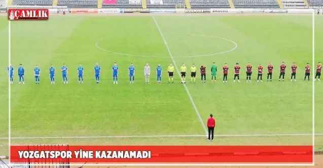 Yozgatspor yine kazanamadı!