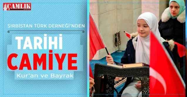 Sırbistan Türk Derneği Tarihi camiye Kur'an ve Türk Bayrağı hediye etti