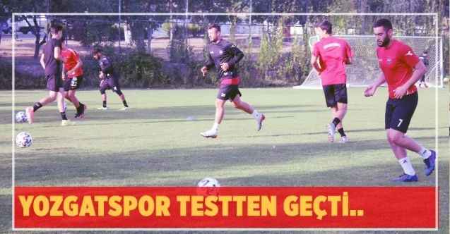Yozgatspor testten geçti