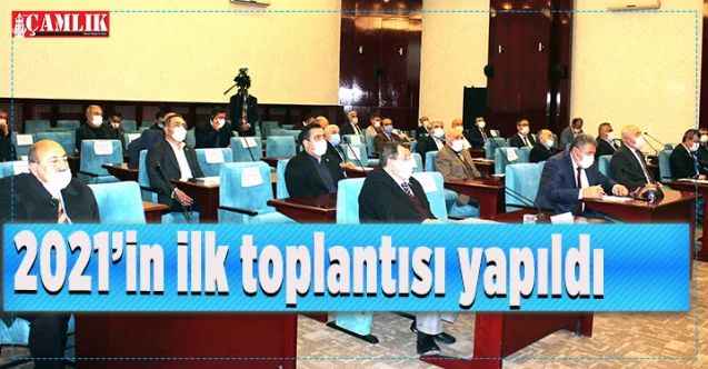 2021 yılının ilk meclis toplantısı yapıldı