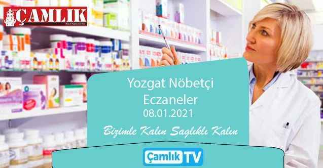 08 Ocak 2021 Cuma günü Yozgat  ve ilçelerinde hangi eczaneler nöbetçi?
