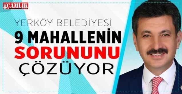 Yerköy Belediyesi 9 mahallenin sorununu çözüyor
