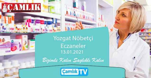 13 Ocak 2021 Çarşamba günü Yozgat ve ilçelerinde hangi eczaneler nöbetçi?