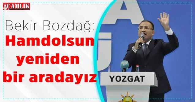 TBMM Anayasa Komisyonu Başkanı ve AK Parti Yozgat Milletvekili Bekir Bozdağ, AK Parti kongresinde konuştu
