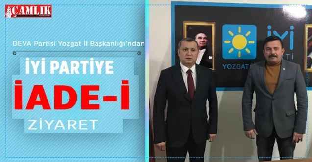 Deva Partisi Yozgat İl Başkanı Yılmaz'dan İYİ Parti İl Başkanı Özışık'a iade-i ziyaret