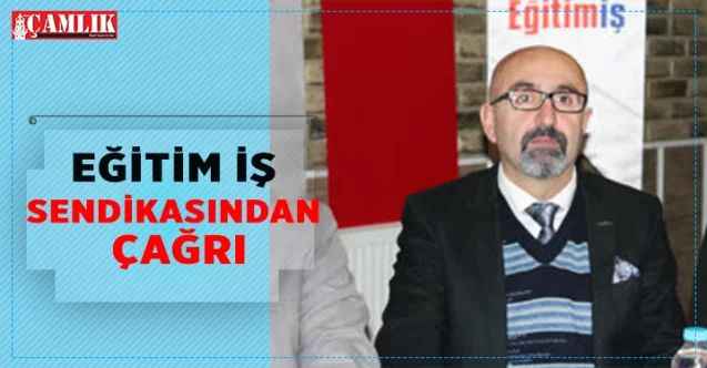 EĞİTİM İŞ SENDİKASINDAN ÇAĞRI