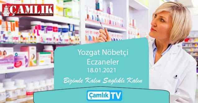 18 Ocak 2021 Pazartesi günü Yozgat ve ilçelerinde hangi eczaneler nöbetçi?