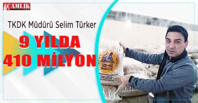 TKDK Yozgat İl Müdürü Selim Türker: 9 YILDA  410 MİLYON