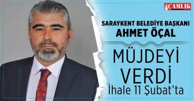 Başkan Öçal müjdeyi verdi