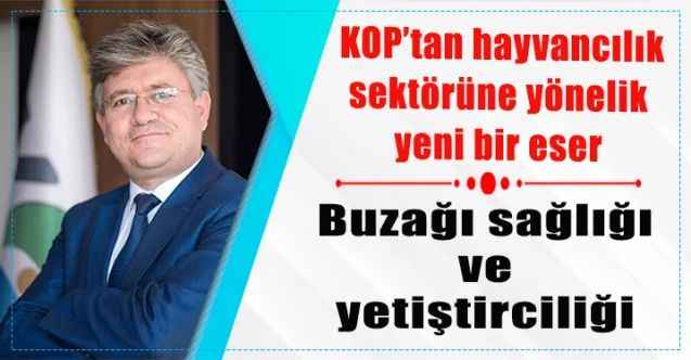 KOP’tan Hayvancılık Sektörüne Yönelik Önemli Bir Kaynak Eser