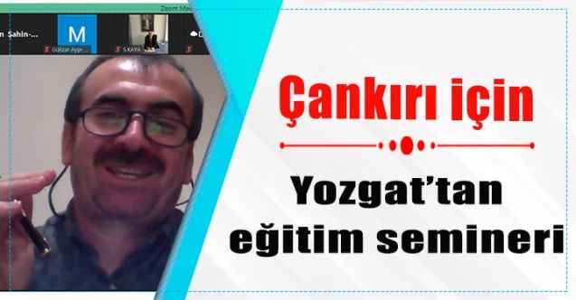 Çankırı için de Yozgat’tan eğitim semineri verildi