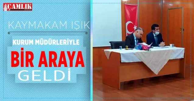 Kaymakam Işık kurum müdürleriyle eğitim toplantısı düzenledi