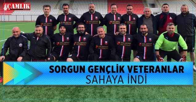 Sorgun Gençlik Veteranlar sahaya indi