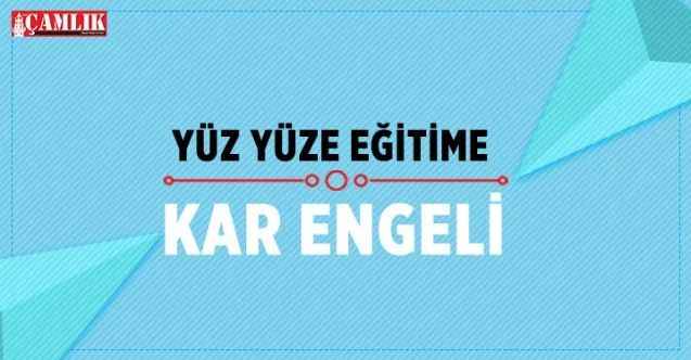 Yüz Yüze eğitime kar engeli devam ediyor