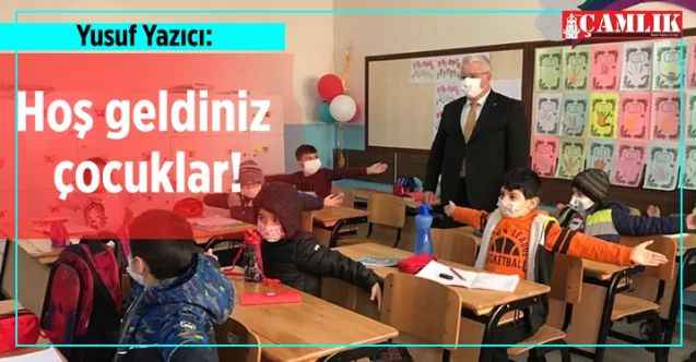 Yozgat İl Milli Eğitim Müdürü Yusuf Yazıcı: Hoş geldiniz çocuklar!