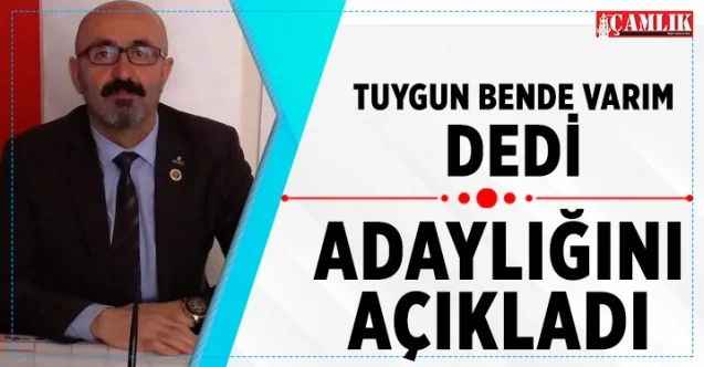 Eğitimci Sedat Tuygun İklsan için adaylığını açıkladı