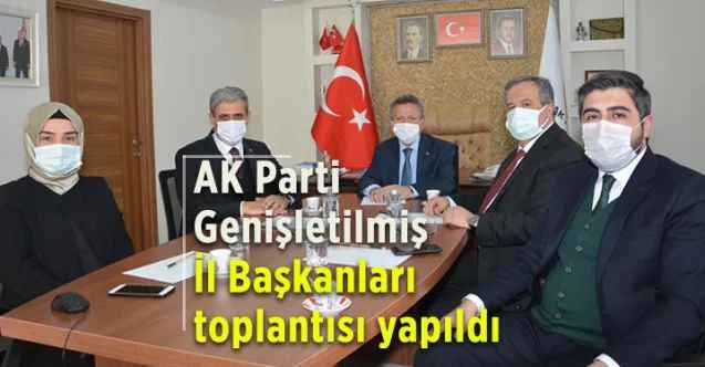AK Parti Genişletilmiş İl Başkanları toplantısı yapıldı