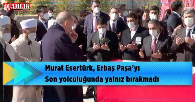 Yozgat İl Emniyet Müdürü Murat Esertürk, Erbaş Paşa’yı Son yolculuğunda yalnız bırakmadı