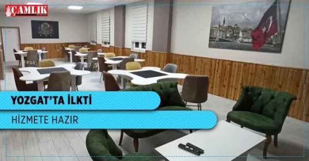 Yozgat'ta ilkti hizmete hazır