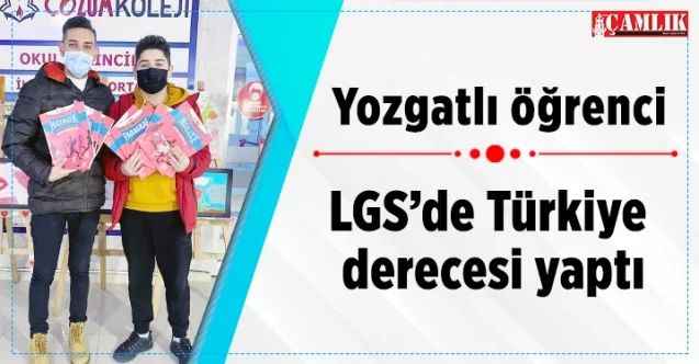 Yozgatlı öğrenci Liselere Geçiş Sınavında Türkiye derecesi yaptı