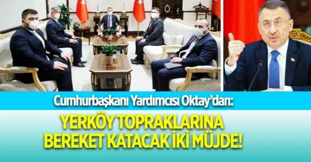Cumhurbaşkanlığı Külliyesi’nden Yerköy’e Bereketli Haberler Var. Cumhurbaşkanı Yardımcısı Oktay, Bir de Sağlıklı Müjde Verdi