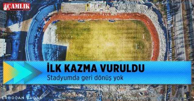 Yozgat Stadyumda geri dönüş yok  İlk Kazma Vuruldu