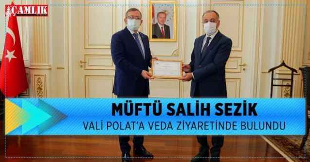 Müftü Sezik'ten Vali Polat'a veda ziyareti