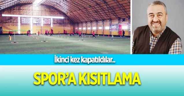 Yozgat'taki spor salonları, halı sahalar ikinci kez kapatıldı