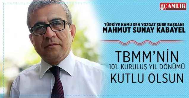 Kabayel, Kurtuluş Savaşı’nın Komuta Karargâhı TBMM’nin 101. yıl dönümü kutlu olsun