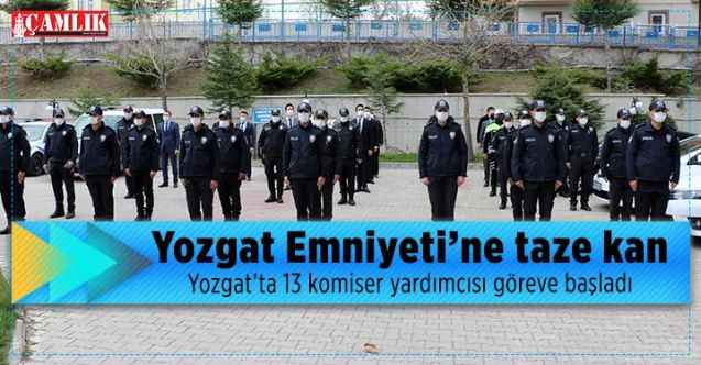 Yozgat’ta 13 komiser yardımcısı göreve başladı