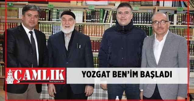 YOZGAT BEN’İM BAŞLADI