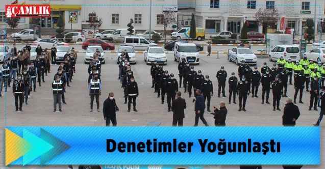 Yozgat'ta Denetimler Yoğunlaştı