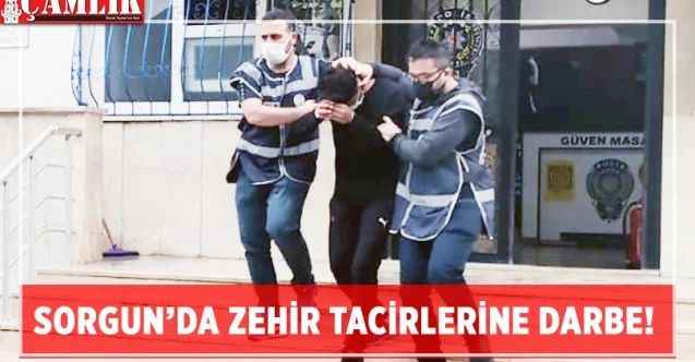 Sorgun’da zehir tacirlerine darbe