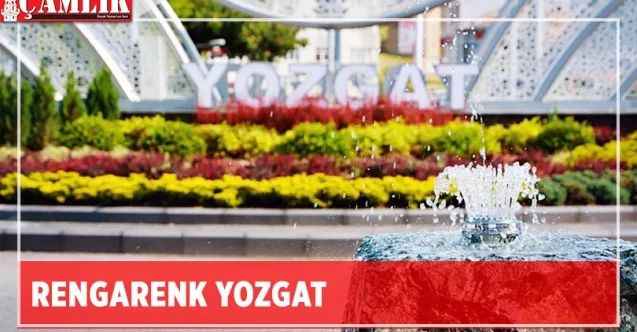 Yozgat Belediye Başkanı Celal Köse sosyal medya hesabından paylaştı.  Rengarenk Yozgat