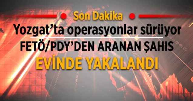 Yozgat'ta operasyonlar sürüyor