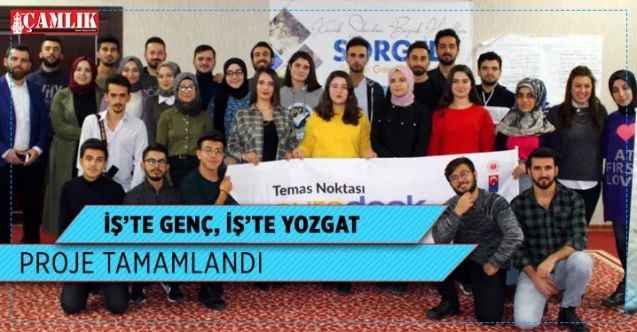 İş'te Genç, İş'te Yozgat proje tamamlandı