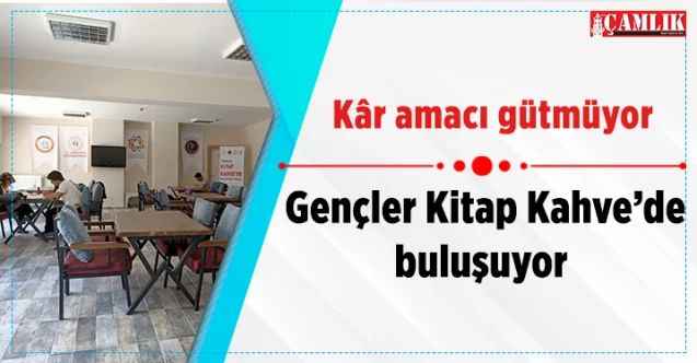 Yozgat’ta Gençler Kitap Kahve’de buluşuyor