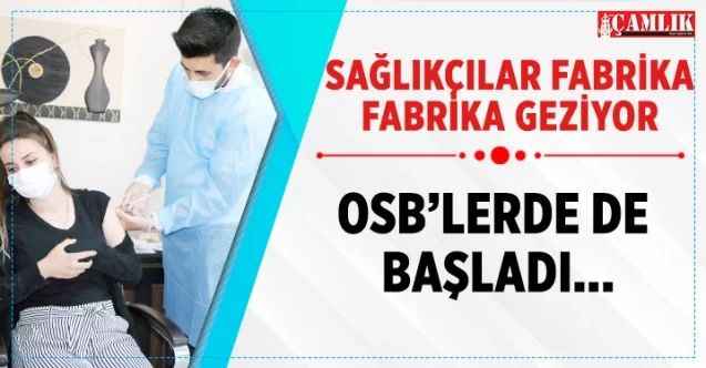 Yozgat Organize Sanayi Bölgesinde aşılama çalışması başladı