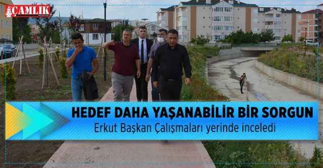 Sorgun Belediye Başkanı Erkut Ekinci çalışmaları Yerinde İnceledi