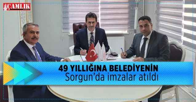 Sorgun’da imzalar atıldı  49 yıllığına belediyenin