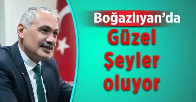 Boğazlıyan'da güzel şeyler oluyor
