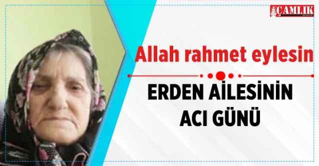 Selvi Erden vefat etti